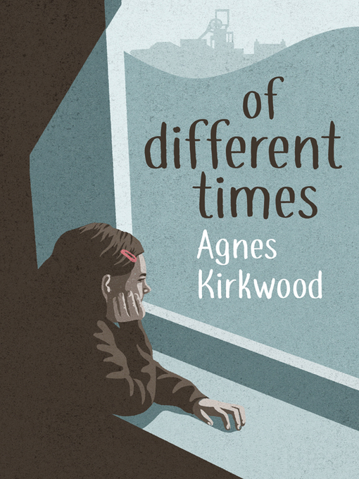 Title details for Of Different Times by Agnes Kirkwood - Available